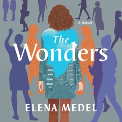 The Wonders by Elena Medel Read by Rebecca Gibel - Audiobook Excerpt