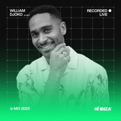 William Djoko - Recorded Live at Hï Ibiza 2023