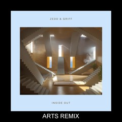 Zedd, Griff - Inside Out (ArtS Remix)