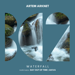Artem Arknet - Waterfall (Akiva Remix)