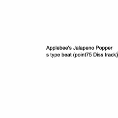 Applebees Jalapeño Poppers Type Beat (Point75 Diss Track)