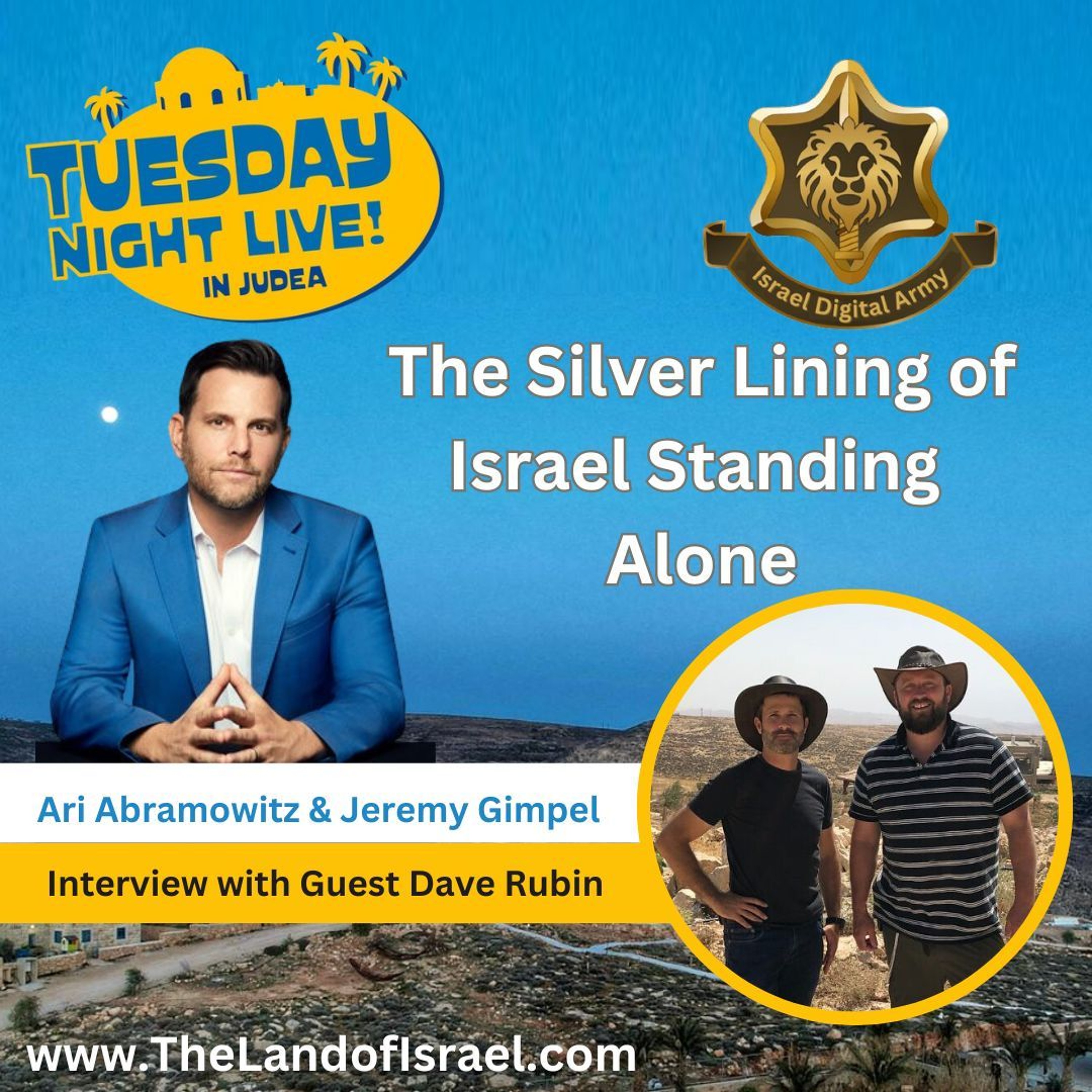 Tuesday Night Live in Judea: The Silver Lining of Israel Standing Alone