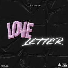 Love Letter (Prod.E2 x kaiizu)