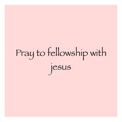 Pray to fellowship with jesus (784) (기도 안에 교통하여 - 568)