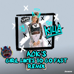 Sippy - Killa (AOK Girl Likes To Go Fast Remix)