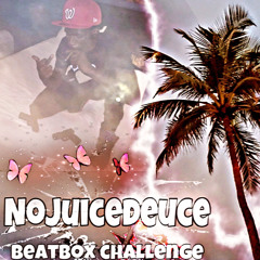 nojuicedeuce x beatbox challenge.mp3