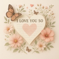 Love You So (take 71)