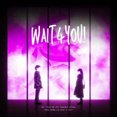 WAIT4YOU Ft FNTA