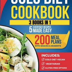 [✔PDF✔ (⚡READ⚡) ONLINE] Golo Diet Cookbook, 200 Meal Plans with Snacks & Dessert