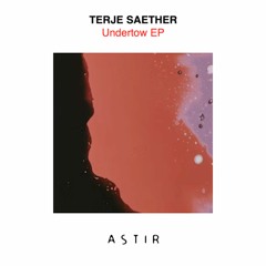 Terje Saether Undertow EP