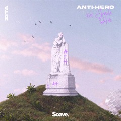 Zita - Anti-Hero (ft. Jonah Baker )
