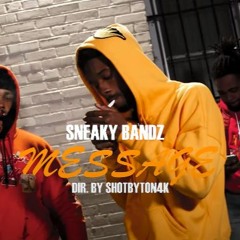 Sneaky Bandz - Message