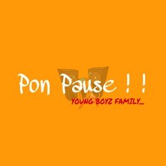 PON PAUSE BY OBR'YAN #mu[YOUNG BOYZ FAMILY]