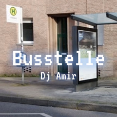 Busstelle (DJ Amir)