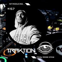 Introducing Guest Mix #157... Traktion