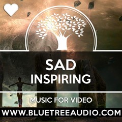 Sad Inspiring - Royalty Free Background Calm Music for YouTube Videos | Drama Triste Emotional