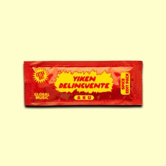 AKU - YIKEN DELINCUENTE