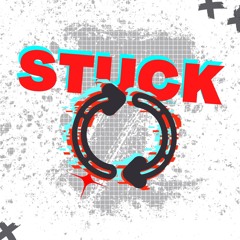 Stuck - 10/02/22