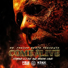 N.J.A.E feat. Bridge Lane - COME ALIVE