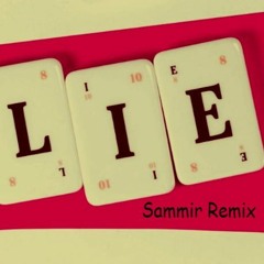 PCP - Lie (Sammir - Remix) (preview)