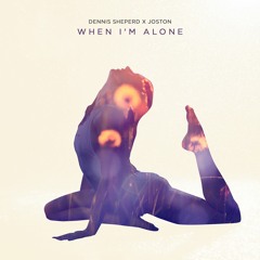 Dennis Sheperd & Joston - When I'm Alone (Album Mix)