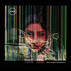 PREMIERE: WeTurnToRed - Smoked Glass [PITS]