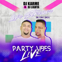 Live Stream Audio By Party Vibes Sound - 6 - 4 -2k21