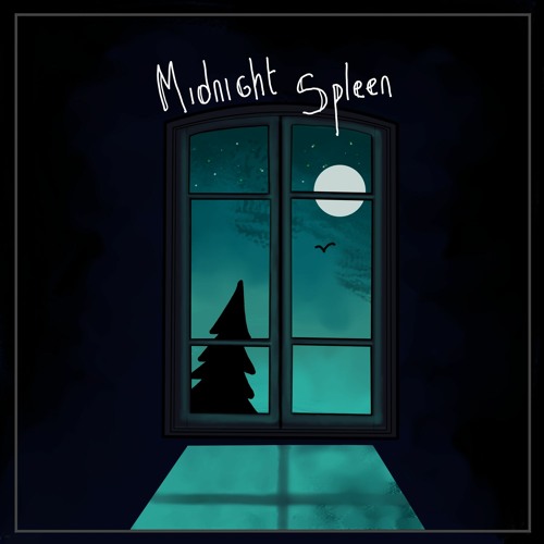 Midnight spleen