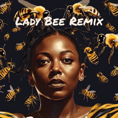 Bitch, Don't kill my vibe (Lady Bee Chill Remix)