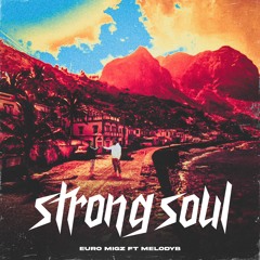 Radyance FT MELODYB - STRONG SOUL