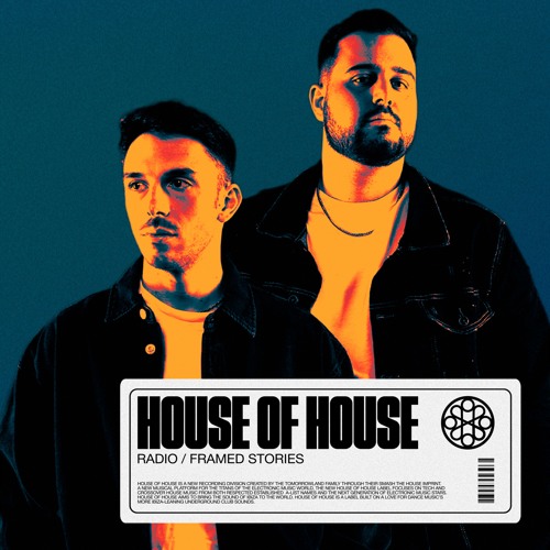 House Of House Radio - Framed Stories