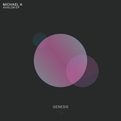 Michael A - Avalon (Original Mix) [Genesis Music]