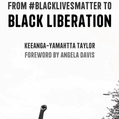 ❤pdf From #BlackLivesMatter to Black Liberation (Expanded Second Edition)