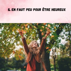 Il en faut peu pour être heureux