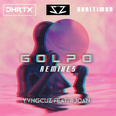 GOLPO(ft. RJoan) (DHRTX Remix)