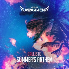 Callisto - Summer's Anthem [AWK016]