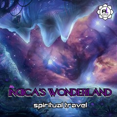 INDICA'S WONDERLAND ---> SPIRITUAL TRAVEL