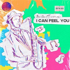 Bullet Time - I Can Feel You (Original Mix) [FREE DOWNLOAD]
