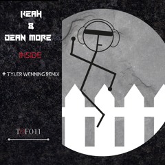 Keah & Dean More -Inside (Tyler Wenning Remix)