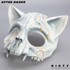 Dirty Pleasure - After Dance
