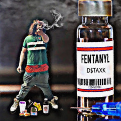 FENTANYL (PROD. GFELDS)