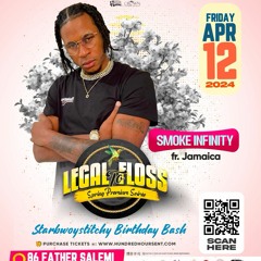 LEGAL TO FLOSS - SMOKE INFINITY x SIR TOXIK x RAS T & DAPPA