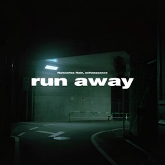 run away w/ echoessence