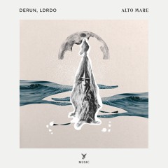 HMWL Premiere: Derun & LDRDO - Alto Mare [Organic House / Scorpios Mykonos]
