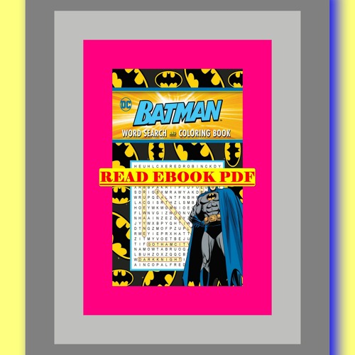 Stream PDFREAD Batman Word Search & Coloring Book (Coloring Book & Word