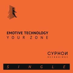 PREMIERE : Emotive Technology - Your Zone
