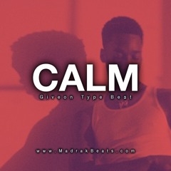 CALM | Giveon Type Beat | R&B Type Beat