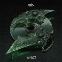 LeMaTT - LEFT RIGHT