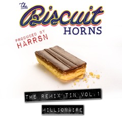 Millionaire (The Biscuit Horns & Harrsn Remix)