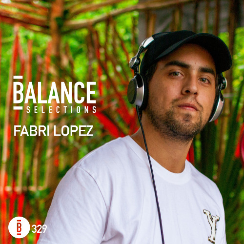 Balance Selections 329: Fabri Lopez